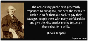 The Anti-Slavery public have generously responded to our appeal, and ...