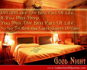 ... Best Part Of Life So Go To Bed And Catch Sweet Dreams Good Night Quote