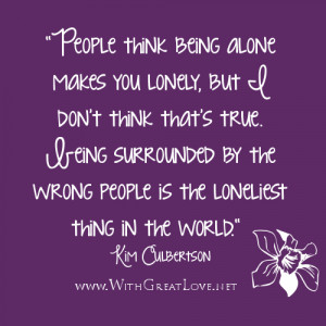 Being surrounded by the wrong people (Loneliness Quotes)