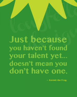 ... - Muppets - Kermit the Frog quote - Children's Modern Wall Art Print