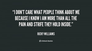 quote-Ricky-Williams-i-dont-care-what-people-think-about-108685.png