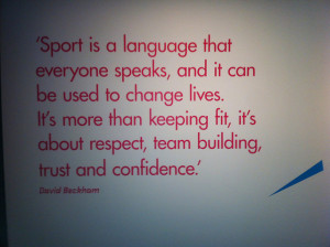 Sport is a language that everyone speaks, and it can be used to change ...