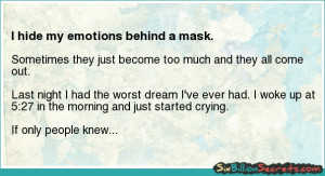 Hope - I hide my emotions behind a mask.