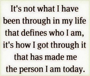 It’s Not What I Have Been Through In My Life