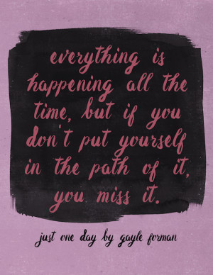 think everything is happening all the time, but if you don’t put ...