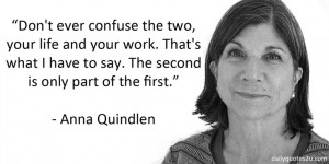 Quote of the day by Anna Quindlen