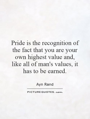 Pride Quotes Values Quotes Ayn Rand Quotes