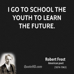 go to school the youth to learn the future.