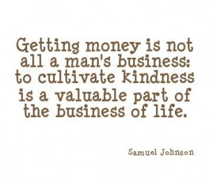 Earning money is not the motive of any business money quotes