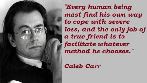Caleb carr famous quotes 2