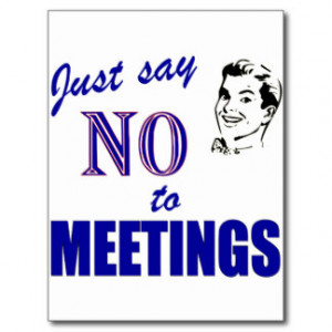 Say No To Meetings Funny Office Humor Postcard