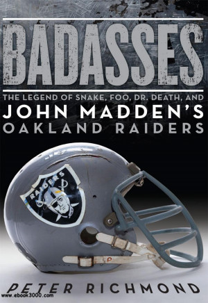 The Legend Snake Foo Death And John Madden Oakland Raiders