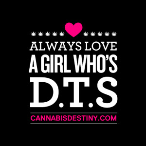 Stoner Love Quotes Tumblr Week: always love a girl