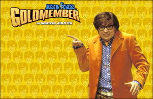 Austin Powers Goldmember Quotes Austin powers in goldmember