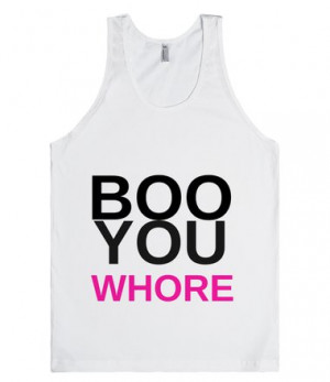 Boo you whore mean girls tank top quote