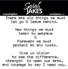 Sarah Jakes Quotes: There are old things we must let go & leave behind ...