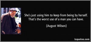 quote-she-s-just-using-him-to-keep-from-being-by-herself-that-s-the ...