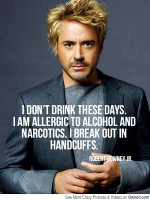 Tags: robert downey jr famous quote