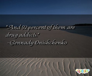 Addicts Quotes