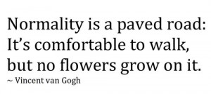 ... Normality #picturequotes #VincentVanGogh View more #quotes on http