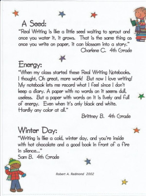 More quotes from students regarding real writing...