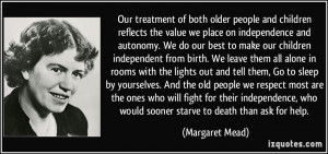 and children reflects the value we place on independence and autonomy ...
