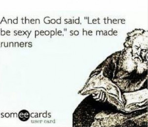 Runner Things #643: And then God said, 