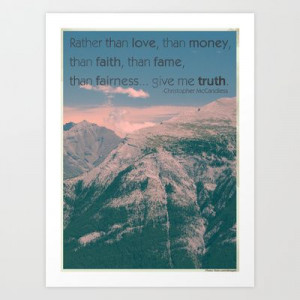 Give me Truth Art Print by The Quotes Project - $14.56