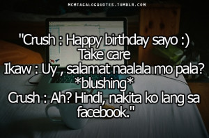 and love quotes tagalog tagalog quotes:“Crush : Happy birthday ...