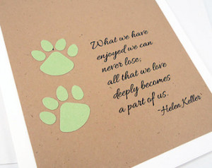Pet Sympathy Card Loss of Pet Hel en Keller Quote Pet Condolence