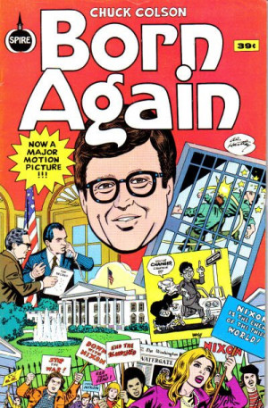 Weird Comics: Chuck Colson – Born Again