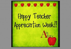 Happy Teacher Appreciation Week