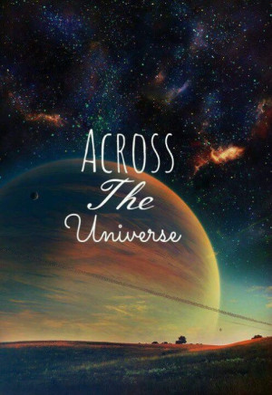 Across the universe