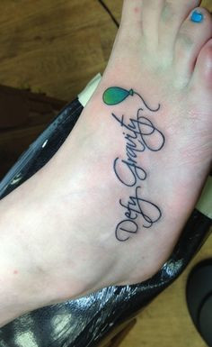 Defy gravity! My foot tattoo More