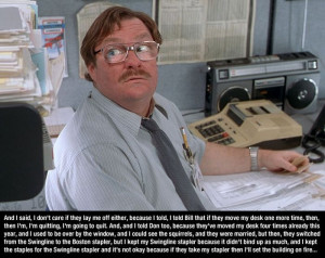 Office Space quotes (10 pictures)