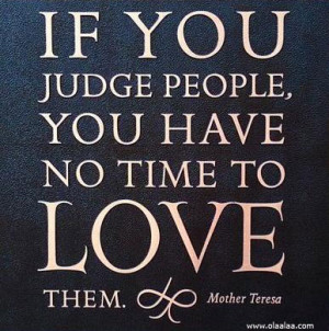nice-love-quotes-thoughts-mother-teresa-judge-time-best-great