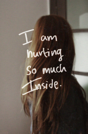 Quotes About Hurting Inside