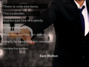 ... on down, simply by spending his money somewhere else.” Sam Walton