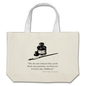 Native American Saying - Earth - Quote Quotes Bag