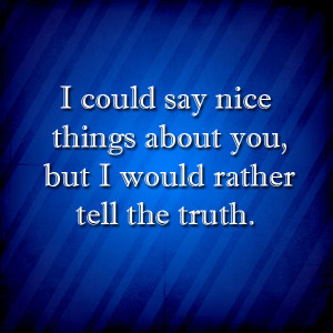 Say Nice Things Quote
