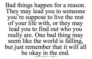 Bad things happen for a reason