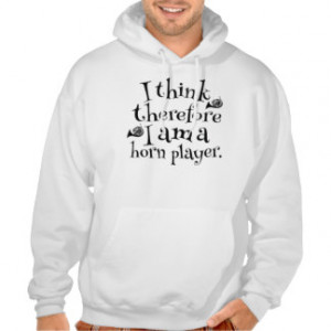 Funny French Horn Player Quote Music Hoodie