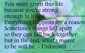 Life quotes everything happens for a reason 2