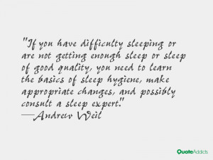 ... learn the basics of sleep hygiene, make appropriate changes, and