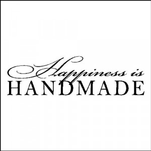 Happiness is handmade...Wall Quotes Words Sayings Lettering Decals