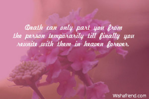 Death can only part you from the person temporarily till finally you ...