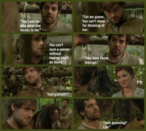 Robin Hood (BBC). ''You have no idea what she means to me.'' ''Let me ...