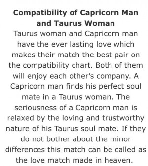 Capricorn man and Taurus woman. This is so me and my hubby! Perfect!!