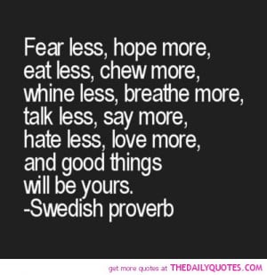 Fear Quotes And Sayings Fear-less-hope-more-swedish- ...