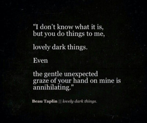 ... things quot Beau Taplin Beau Taplin Quotes Electricity Love Quotes